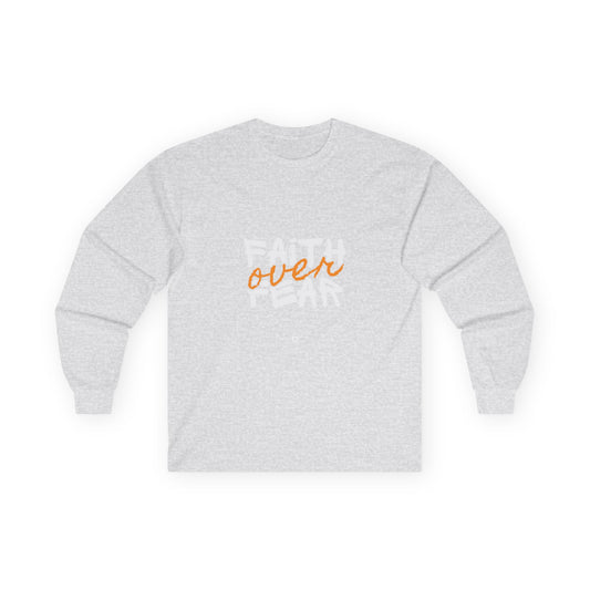 Faith over Fear Long Sleeve Tee