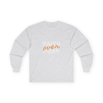 Faith over Fear Long Sleeve Tee